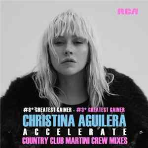 Christina Aguilera Featuring Ty Dolla $ign - Accelerate (Country Club Martini Crew Remix) mp3