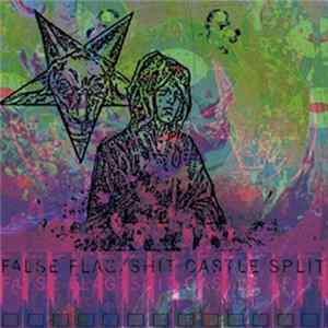 False Flag / Shit Castle - Split mp3