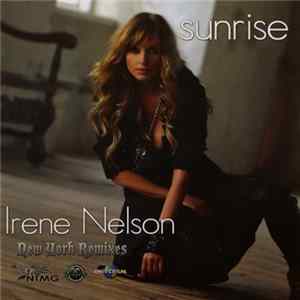 Irene Nelson - Sunrise (New York Remixes) mp3