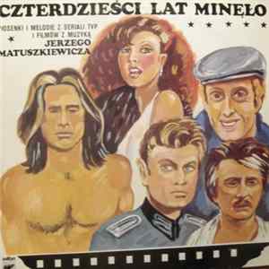 Jerzy Matuszkiewicz - Czterdzieści Lat Minęło - Piosenki i Melodie Z Seriali TVP i Filmów mp3