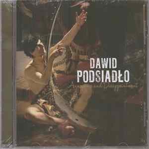 Dawid Podsiadło - Annoyance and Disappointment mp3